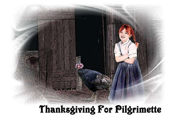 Thanksgiving for Pilgrimette