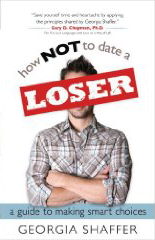 How Not To Date A Loser
