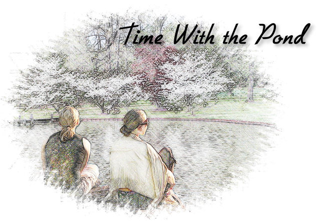 Time With The Pond