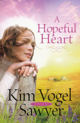 A Hopeful Heart by Kim Vogel Sawyer