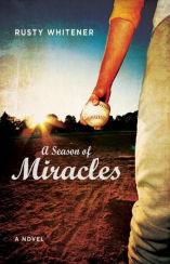 A Season of Miracles by Rusty Whitener