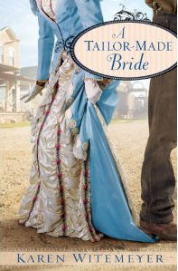 A Tailor-Made Bride by Karen Witemeyer