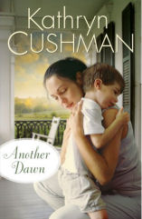 Another Dawn by Kathryn Cushman
