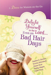 Delight Yourself In The Lord...