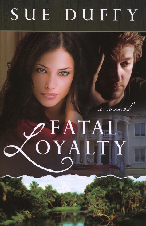 Fatal Loyalty by Sue Duffy