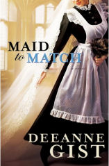 Maid to Match by Deeanne Gist