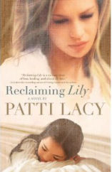 Reclaiming Lily by Patti Lacy