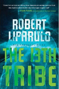 The 13th Tribe by Bob Liparulo
