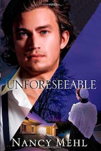 Unforeseeable by Nancy Mehl